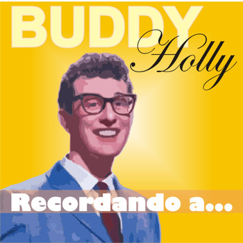 Buddy Holly - Recordando A...