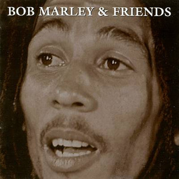 Bob Marley - Bob Marley & Friends