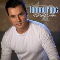 Tommy Page - I Break Down 2015
