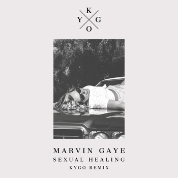 Marvin Gaye & Kygo - Sexual Healing (Kygo Remix)