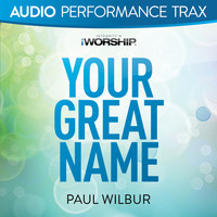 Paul Wilbur - Your Great Name (Audio Performance Trax)