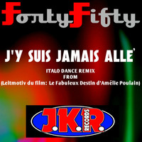 Fortyfifty - J'y suis jamais allé (Italo Dance Remix) (From "Le fabuleux destin d'Amélie Poulain")