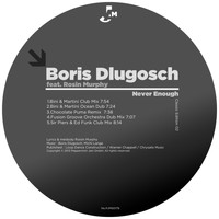 Boris Dlugosch - Never Enough (Classic Edition 02)