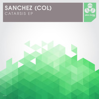 Sanchez (COL) - Catarsis Ep