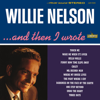 Willie Nelson - And Then I Wrote