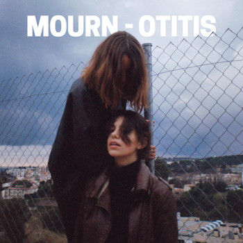 Mourn - Otitis (Explicit)