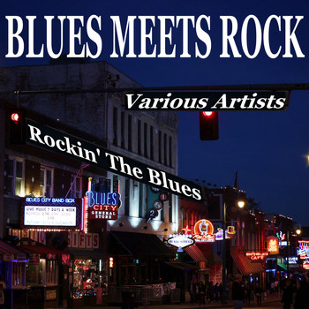 Various Artists - Blues Meets Rock: Rockin' the Blues