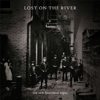 The New Basement Tapes - Lost On The River (Deluxe)
