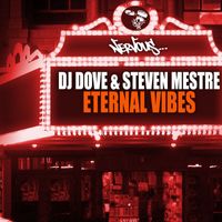 DJ Dove, Steven Mestre - Eternal Vibes