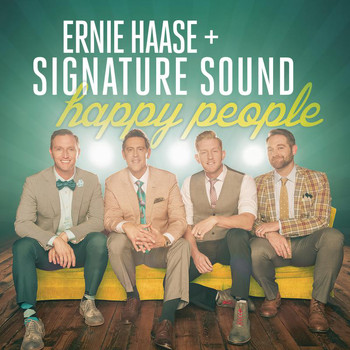 Ernie Haase & Signature Sound - Happy People