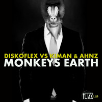 Diskoflex, Kiman, Ahnz - Monkey Earth