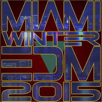 Various Artists - Miami Winter EDM 2015