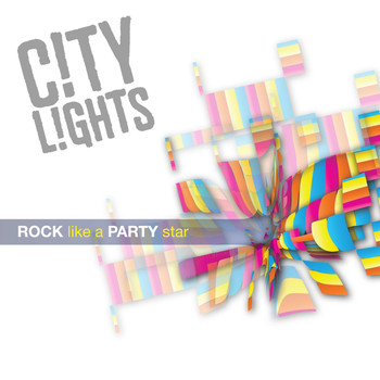 City Lights - Rock Like a Party Star