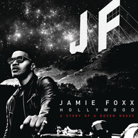 Jamie Foxx - Hollywood: A Story of a Dozen Roses (Explicit)