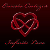 Ernesto Cortazar - Infinite Love