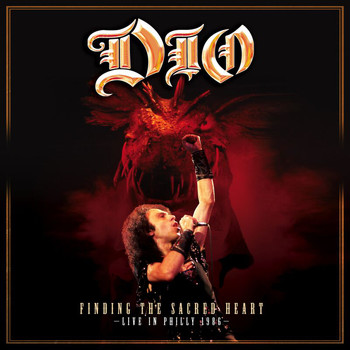 Dio - Finding The Sacred Heart: Live In Philly 1986 (Live At The Spectrum, Philadelphia, PA/1986)