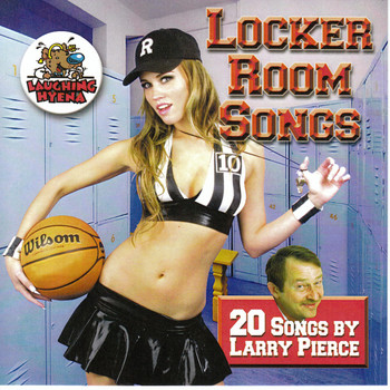 Larry Pierce - Locker Room Songs (Explicit)