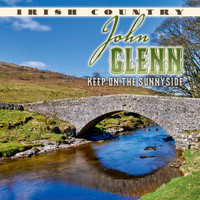 John Glenn - Keep on the Sunnyside