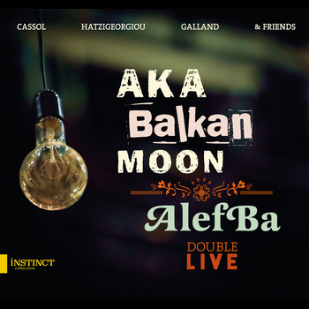 Aka Moon - Aka Balkan Moon / AlefBa (Double Live)