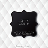 Lotte Lenya - Der Silbersee Ein Wintermarchen