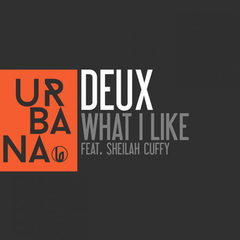 Deux - What I Like