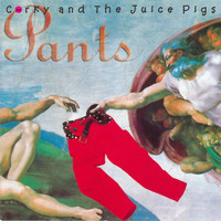 Corky and the Juice Pigs - Pants