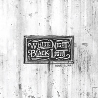 Doug Burr - White Night, Black Light