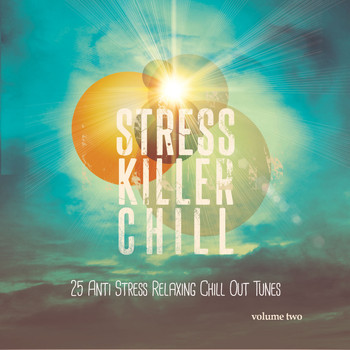 Various Artists - Stress Killer Chill, Vol. 2
