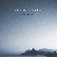 Ricardo Silveira - Até Amanhã