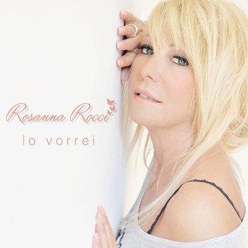 Rosanna Rocci - Lo Vorrei