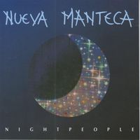 Nueva Manteca - Nightpeople