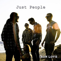 Just People - Iron Love
