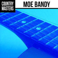 Moe Bandy - Country Masters: Moe Bandy