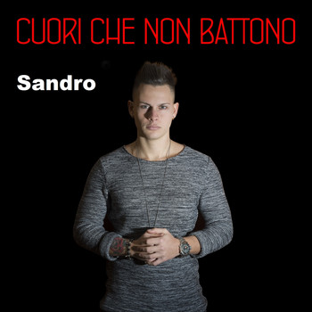 Sandro - Cuori che non battono