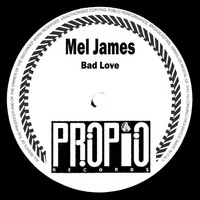 Mel James - Bad Love