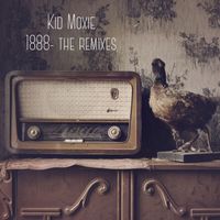 Kid Moxie - 1888 - The Remixes