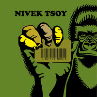 Nivek Tsoy - I Am the Music
