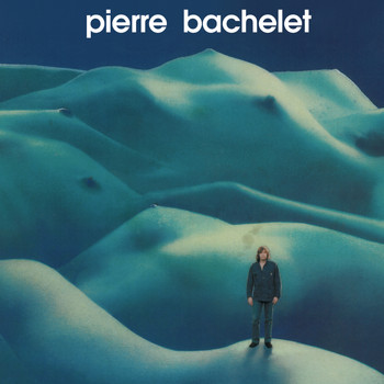 Pierre Bachelet - Elle est d'ailleurs