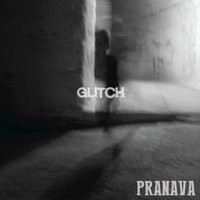 Pranava - Glitch - EP
