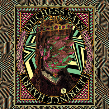 Duchess Says, Le Prince Harry - Duchess Says / Le Prince Harry (Explicit)