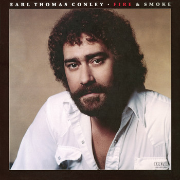 Earl Thomas Conley - Fire & Smoke