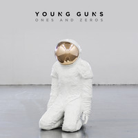 Young Guns - Ones And Zeros (Deluxe)