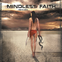 Mindless Faith - Eden to Abyss
