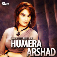 Humera Arshad - Greatest Hits of Humera Arshad