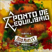 Ponto de Equilibrio - Tributo a Bob Marley 70 Anos (Ao Vivo)