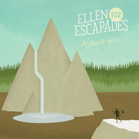 ELLEN AND THE ESCAPADES - Without You
