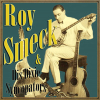 Roy Smeck - Roy Smeck and His Dixie Syncopators