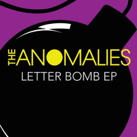 The Anomalies - Letterbomb EP (Explicit)