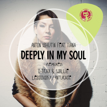 Anton Ishutin feat. Tiana - Deeply In My Soul