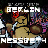 Nessbeth - Black Hole Berlin